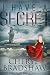 I Have a Secret (Sloane Monroe Book 3)