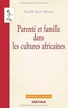 Download Parenté et famille dans les cultures africaines : Points de vue de l'anthropologie juridique PDF