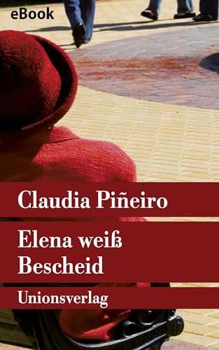Pineiro, Claudia: Elena weiss Bescheid