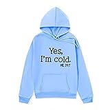 Photo Gallery unisex personalized slogan hoodie autumn winter, yes i am cold casual plush pullover long sleeve hoodie streetwear hip hop sweater for men and women (light blue,m) Photo Gallery unisex personalized slogan hoodie autumn winter, yes i am cold casual plush pullover long sleeve hoodie streetwear hip hop sweater for men and women (light blue,m)