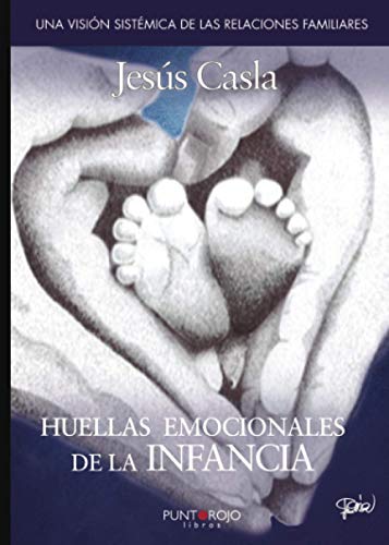 Huellas emocionales de la infancia (Spanish Edition)