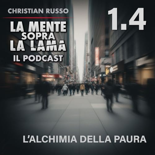 1.4 L'Alchimia della Paura