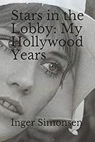 Stars in the Lobby: My Hollywood Years 1718047525 Book Cover