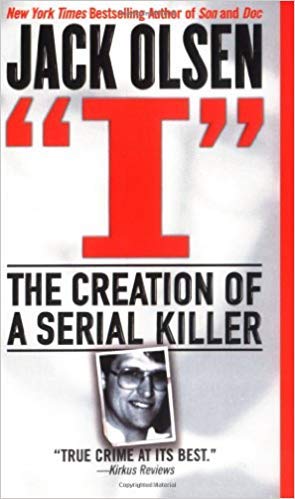I The Creation of a Serial Killer      Paperback – January 1, 2002