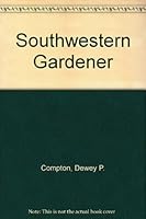 Southwestern Gardener B001KB2IYY Book Cover