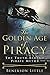 Produktbild The Golden Age of Piracy: The Truth Behind Pirate Myths