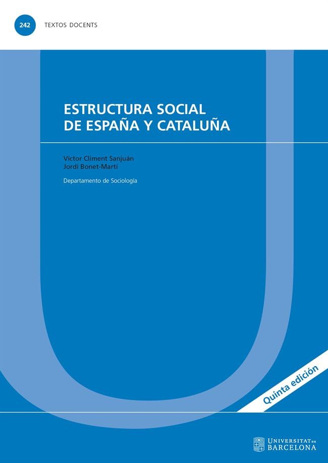 Estructura social de España y Cataluña: 242 (TEXTOS DOCENTS)