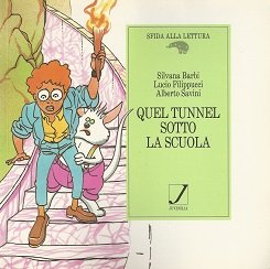 9788872490389 Quel tunnel sotto la scuola