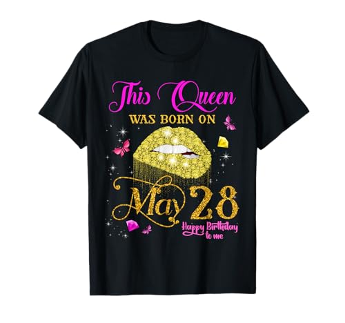 This Queen Was Born on May 28, 28th May Birthday T-Shirt