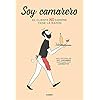 Soy camarero. El cliente NO siempre tiene la razón (Ficción)