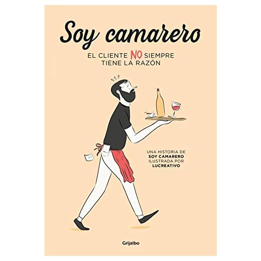 Soy camarero. El cliente NO siempre tiene la razón (Ficción)