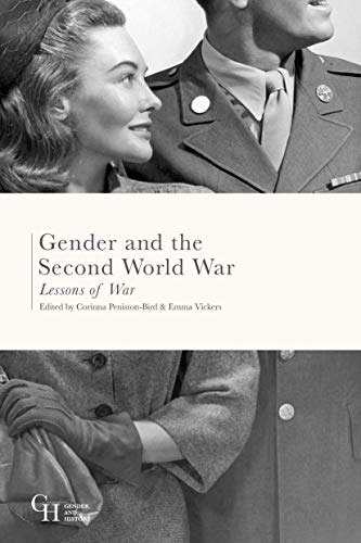 Gender and the Second World War: Lessons of War (Gender and History, 15)