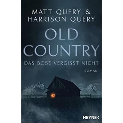 Old Country &ndash; Das B&ouml;se vergisst nicht