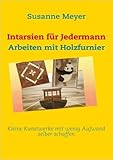  Intarsien für Jedermann: Arbeiten mit Holzfurnier ( 19. Mai 2009 )
