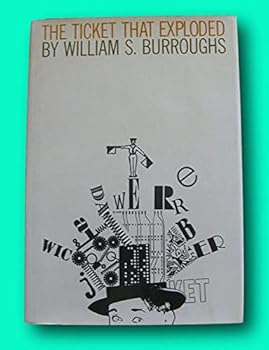 RARE THE TICKET THAT EXPLODED by William S. Burroughs 1st/2nd HCDJ VG+ 1967 Grove