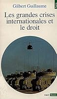 Les grandes crises internationales et le droit 2020201070 Book Cover