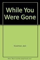 While You Were Gone 0306706059 Book Cover