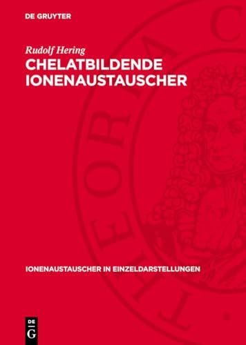 Chelatbildende Ionenaustauscher (Ionenaustauscher in Einzeldarstellungen, 3)