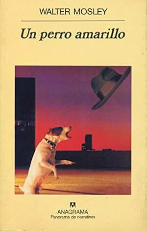 Un perro amarillo: 399 (Panorama de narrativas)