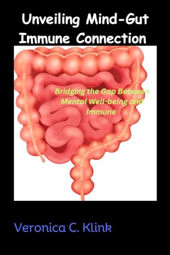 UNVEILING MIND-GUT IMMUNE CONNECTION: Bridging the Gap Between Mental Well-being
