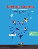 Virtue Seeds -  Ages 12+: Activities to explore virtues