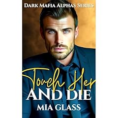 Touch Her and Die Audiolibro Por Mia Glass arte de portada