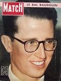 PARIS MATCH [No 472] du 26/04/1958 - LE BAL BAUDOUIN ROI DES BELGES Baudouin de Belgique Peine de mort : la tÂte d'un homme Bruxelles exposition universelle Le bal de Baudouin En route pour l'espace Footballeurs fellaghas BaptÂme d'Albert de Monaco FŽlix Gaillard : la crise Soraya