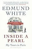 Inside a Pearl: My Years in Paris