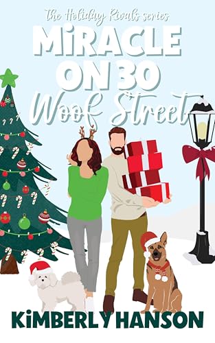 Miracle on 30 Woof Street: A Sweet Holiday RomCom (Holiday Rivals Book 1)