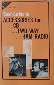 Paperback Forest Belt's easi-guide to accessories for ... CB ... two-way ... ham radio Book