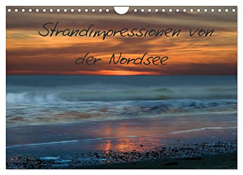 Strandimpressionen von der Nordsee (Wandkalender 2026 DIN A4 quer), CALVENDO Monatskalender: Besondere Lichtstimmungen am Strand (CALVENDO Natur)
