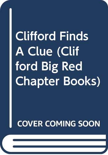 Clifford Finds a Clue 0606299432 Book Cover