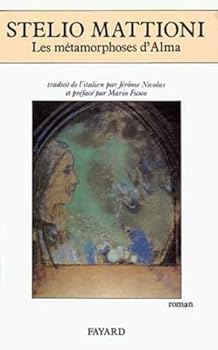 Paperback Les métamorphoses d'Alma [French] Book