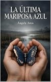 La última mariposa azul