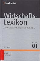 Handelsblatt Wirtschafts-Lexikon 1. Abhängigkeitsbericht - Aufsichtsrat: Bd. 1 3791026011 Book Cover