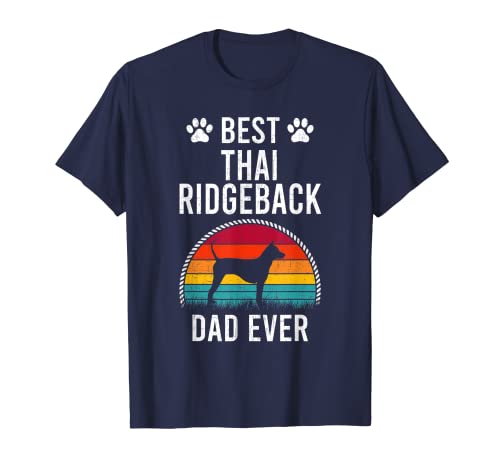 Mejor Thai Ridgeback DAD Amante de Perros Camiseta