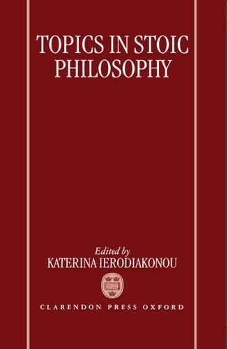 Amazon Topics In Stoic Philosophy EBook Ierodiakonou Katerina amazon-topics-in-stoic-philosophy-ebook-ierodiakonou-katerina