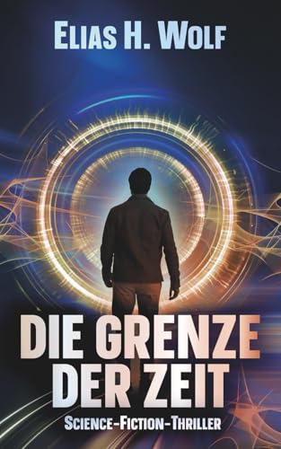Die Grenze der Zeit:&hellip;