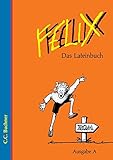  Felix - Ausgabe A. Unterrichtswerk für Latein: Felix, Ausgabe A, Das Lateinbuch