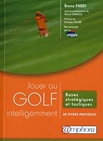 Jouer au golf intelligemment 2851808281 Book Cover