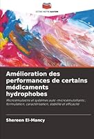 Amélioration des performances de certains médicaments hydrophobes (French Edition) 6200717788 Book Cover