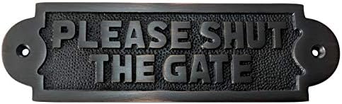 Adonai Hardware Please Shut The Gate Brass Door Sign (Oil Rubbed Bronze)