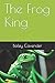 The Frog King (The Chronicles of Gaia)