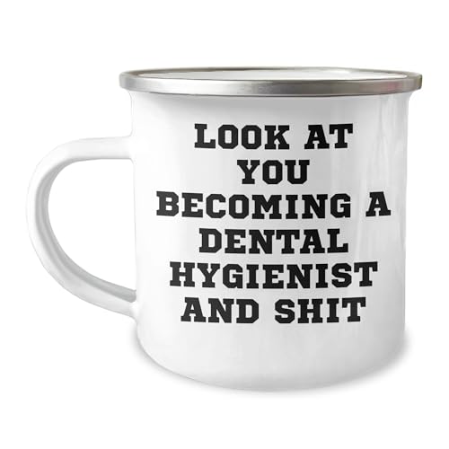 Funny Dental Hygienist Gifts, Look At You Becoming A Dental Hygienist And Shit, Christmas, Gifts from Friends, Gifts for Dental Hygienist, Camping Mug (150-200 characters in total)
