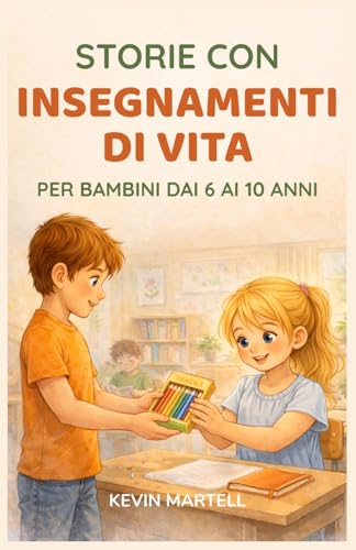 Storie con insegnamenti di vita per bambini dai 6 ai 10 anni