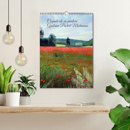 COQUELICOTS EN PEINTURE CALENDRIER MURAL: PEINTURES A L HUILE DE COQUELI – vue 3