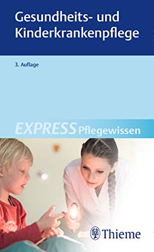 Preisvergleich Produktbild EXPRESS Pflegewissen Gesundheits- und Kinderkrankenpflege