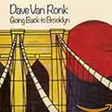 dave van ronk folksinger full album Van Going Back To Brooklyn