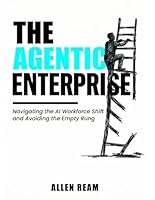THE AGENTIC ENTERPRISE 1972105124 Book Cover