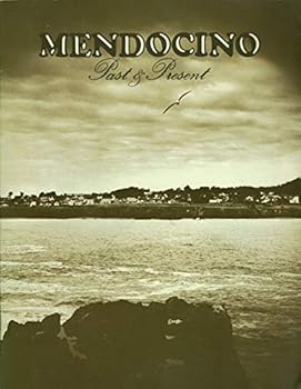 Paperback Mendocino Past and Present Book